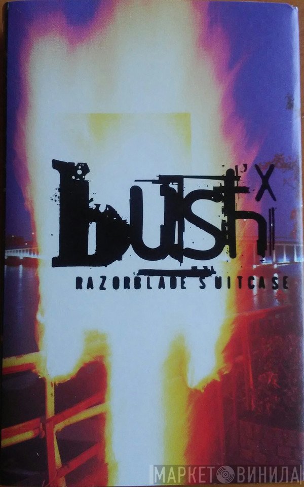 Bush  - Razorblade Suitcase