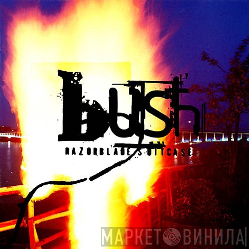 Bush  - Razorblade Suitcase