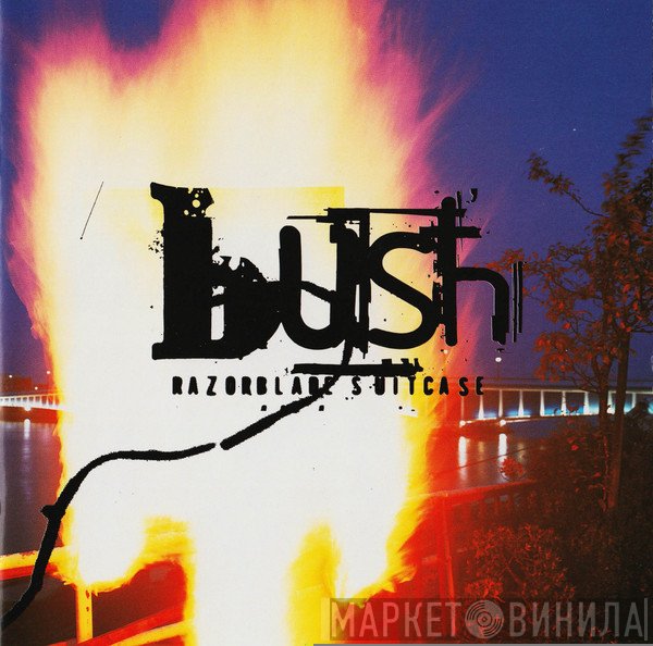Bush  - Razorblade Suitcase