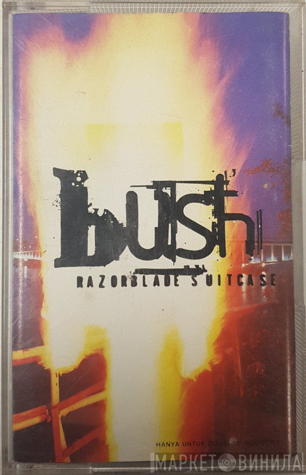 Bush  - Razorblade Suitcase
