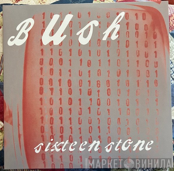 Bush - Sixteen Stone