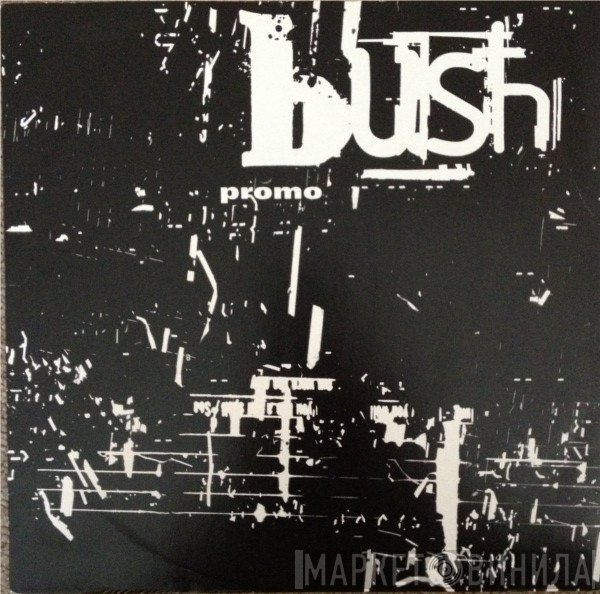 Bush  - Swallowed