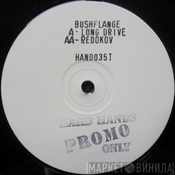 Bushflange - Long Drive / Redokov