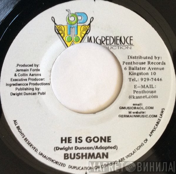 Bushman  - He Is Gone