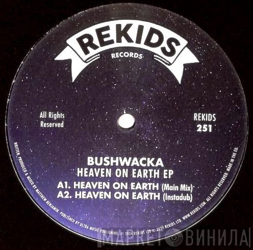Bushwacka! - Heaven On Earth EP