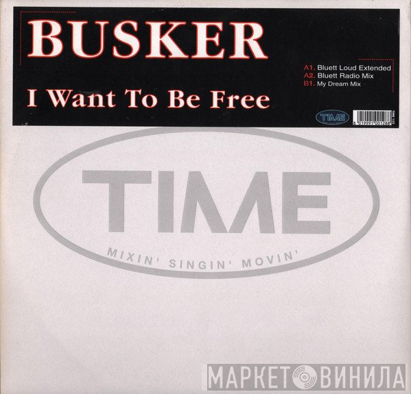 Busker - I Want To Be Free