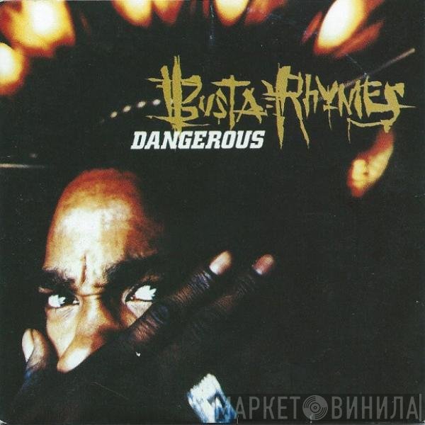 Busta Rhymes  - Dangerous