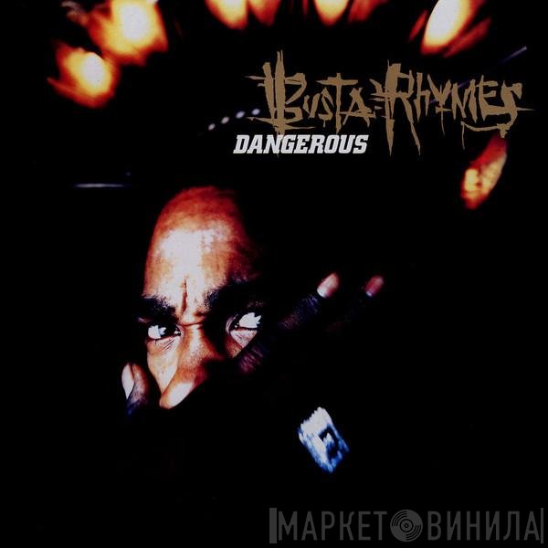 Busta Rhymes - Dangerous