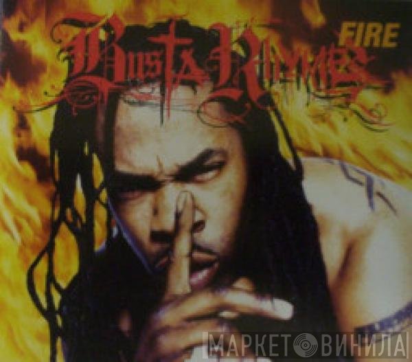 Busta Rhymes  - Fire