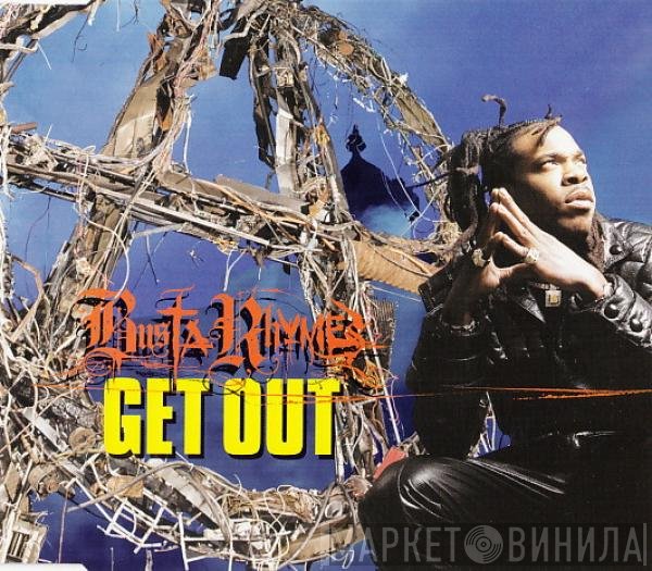 Busta Rhymes  - Get Out