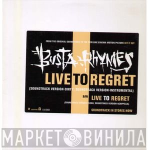 Busta Rhymes - Live To Regret