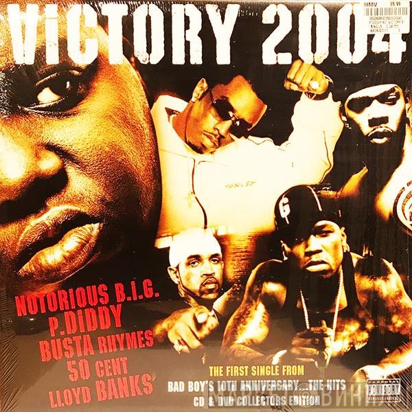 Busta Rhymes, Notorious B.I.G., 50 Cent, P. Diddy, Lloyd Banks - Victory 2004