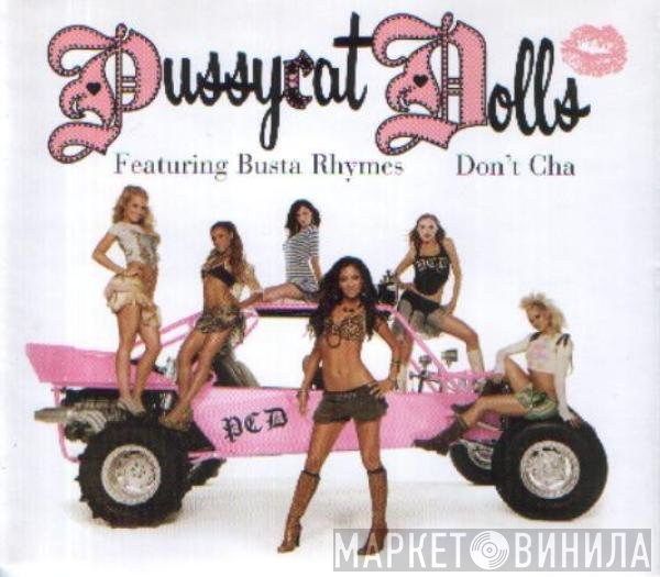 Busta Rhymes, The Pussycat Dolls - Don't Cha