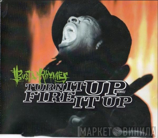 Busta Rhymes - Turn It Up (Remix) / Fire It Up