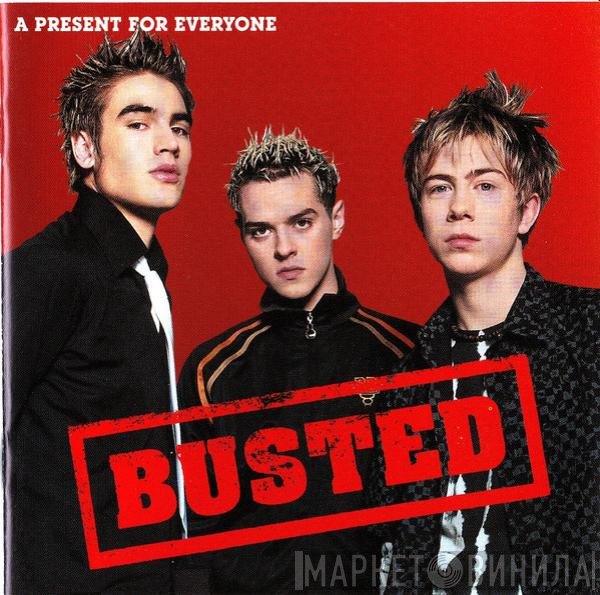 Busted   - A Present For Everyone