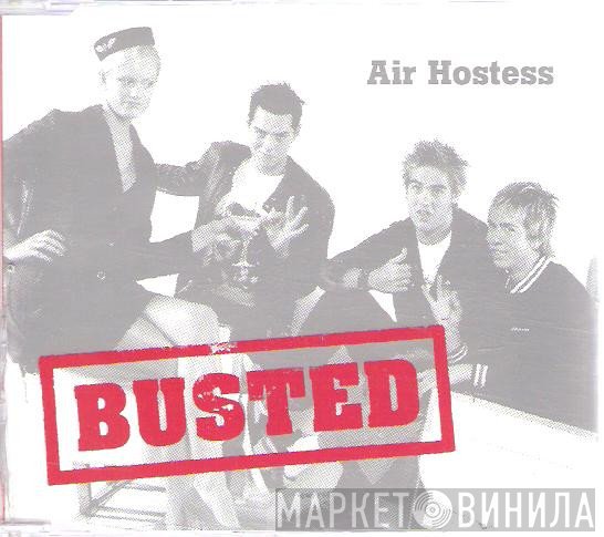 Busted  - Air Hostess