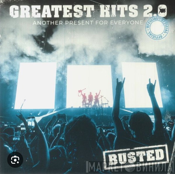 Busted  - Greatest Hits 2.0 (Another Present For Everyone)