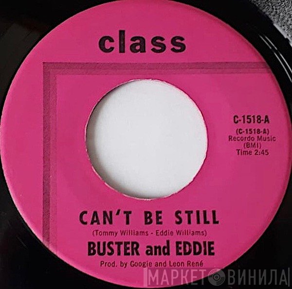 Buster & Eddie - Can't Be Still / There I Was