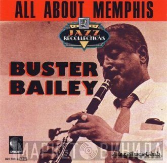Buster Bailey - All About Memphis