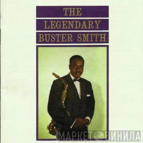 Buster Smith - The Legendary Buster Smith