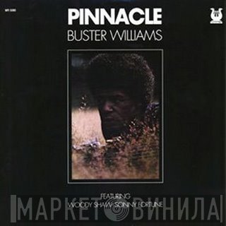 Buster Williams, Woody Shaw, Sonny Fortune - Pinnacle