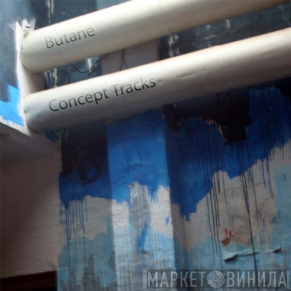 Butane  - Concept Tracks