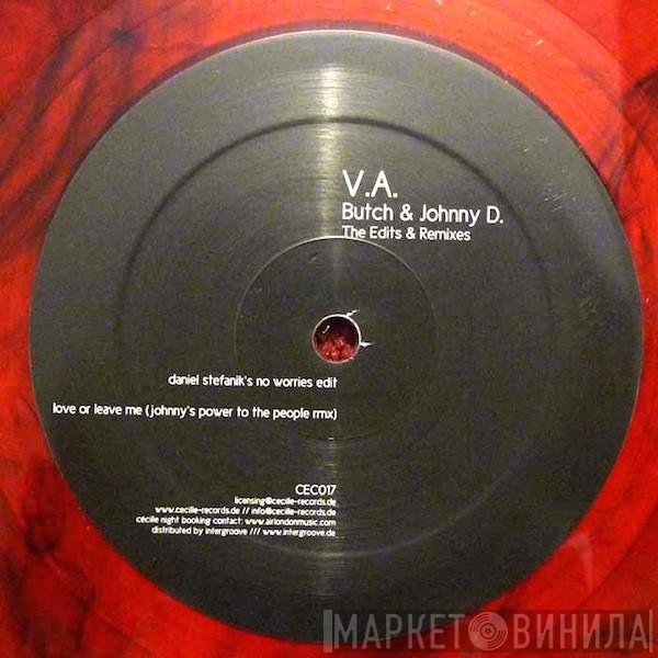 Butch, Johnny D - The Edits & Remixes