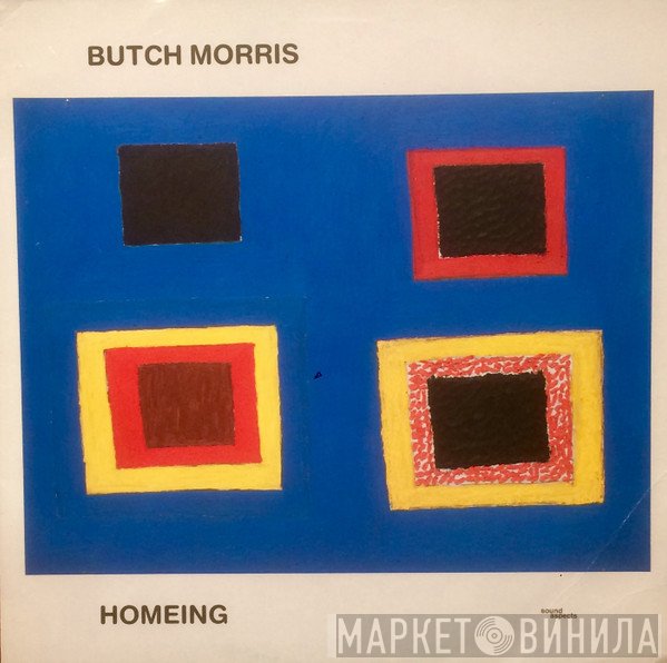 Butch Morris  - Homeing