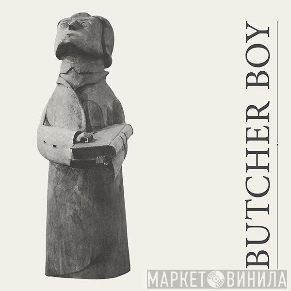 Butcher Boy  - Bad Things Happen When It's Quiet
