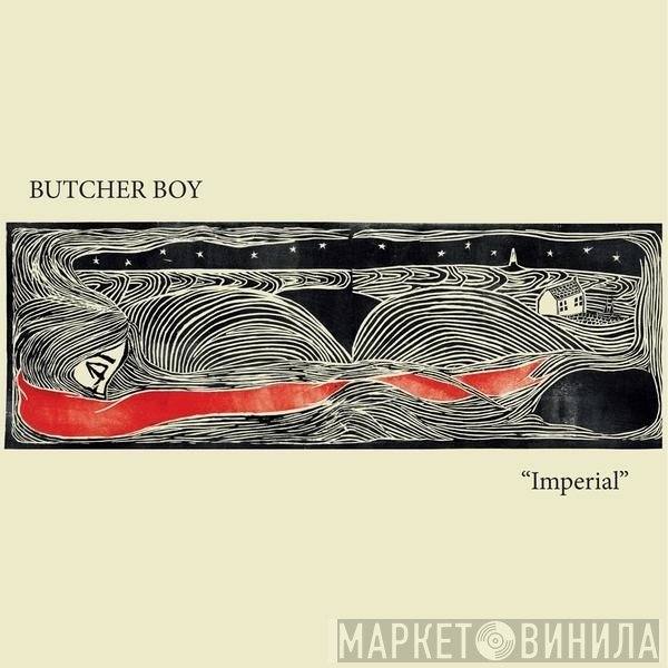 Butcher Boy  - Imperial