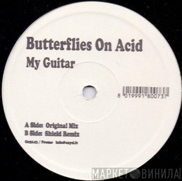 Butterflies On Acid - My Guitar