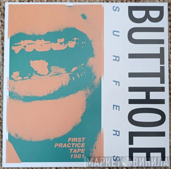 Butthole Surfers - First Practice Tape 1981