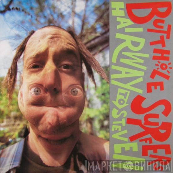 Butthole Surfers  - Hairway To Steven