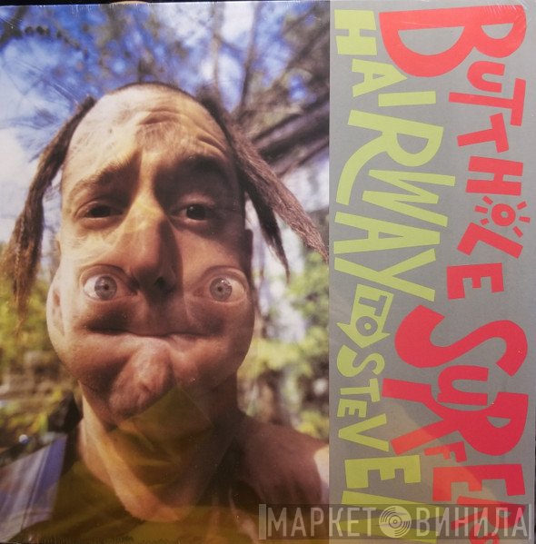 Butthole Surfers - Hairway To Steven