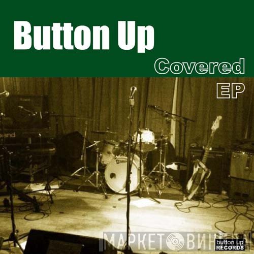Button Up - Covered