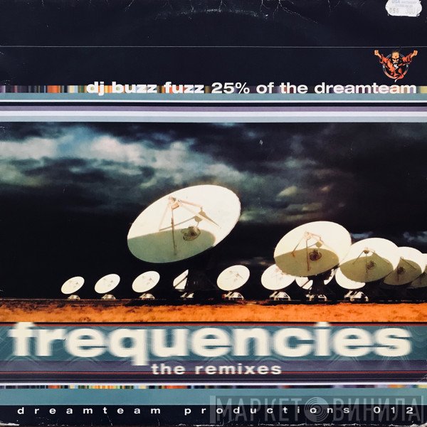 Buzz Fuzz  - Frequencies (The Remixes)