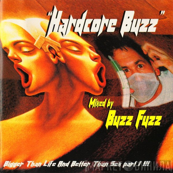 Buzz Fuzz  - Hardcore Buzz
