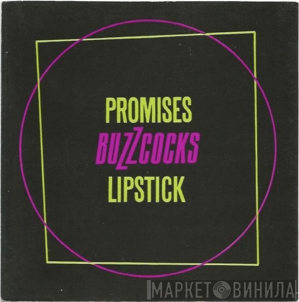 Buzzcocks  - Promises / Lipstick