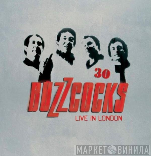 Buzzcocks - 30 Live In London