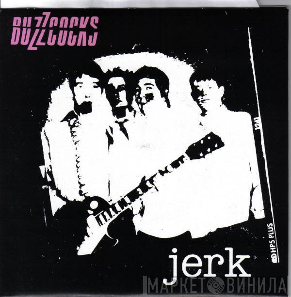 Buzzcocks - Jerk