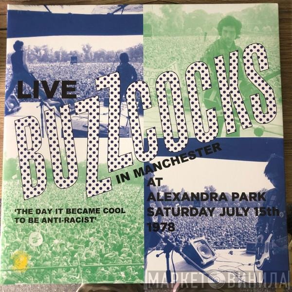 Buzzcocks - Live In Manchester At Alexandra Park Saturday July 15th 1978