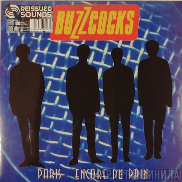 Buzzcocks - Paris - Encore Du Pain
