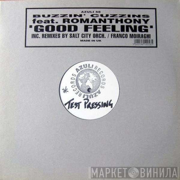 Buzzin Cuzzins Feat. Romanthony  - Good Feeling