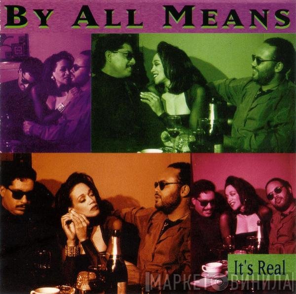 By All Means  - It's Real