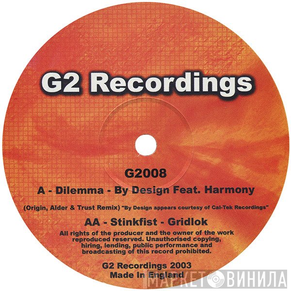 By Design, Gridlok - Dilemma (Origin, Trust & Alder Remix) / Stinkfist