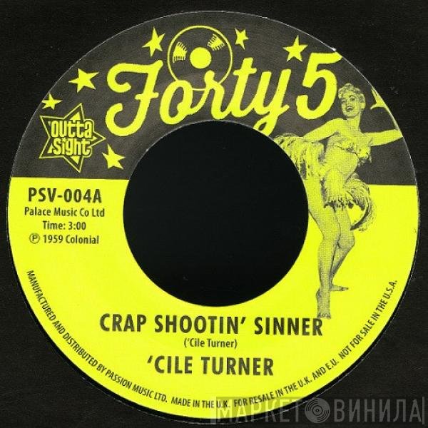 Byrdie Green, 'Cile Turner - Crap Shootin' Sinner / Tremblin'