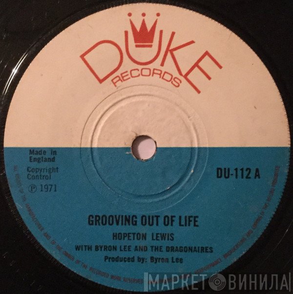 Byron Lee And The Dragonaires, Hopeton Lewis - Grooving Out Of Life / Fire Fire