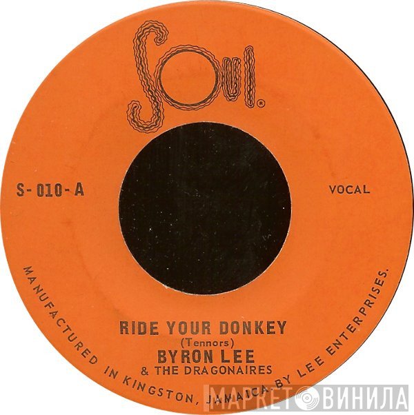 Byron Lee And The Dragonaires  - Ride Your Donkey / Fire In The Wire