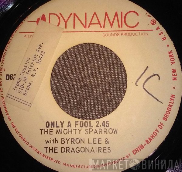 Byron Lee And The Dragonaires, Mighty Sparrow - Only A Fool