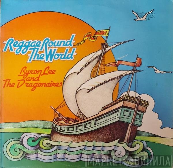 Byron Lee And The Dragonaires  - Reggae Round The World